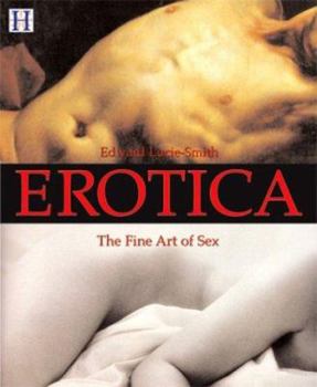 Hardcover Erotica: The Fine Art of Sex Book
