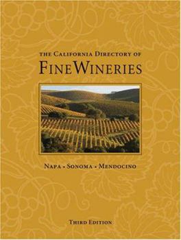 Hardcover The California Directory of Fine Wineries Book