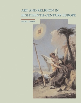 Hardcover Art and Religion in Eighteenth-Century Europe Book