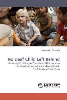 Paperback No Deaf Child Left Behind Book