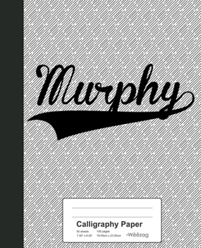 Calligraphy Paper: MURPHY Notebook (Weezag Calligraphy Paper Notebook)