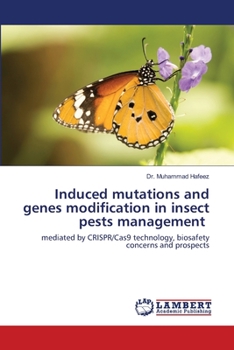 Paperback Induced mutations and genes modification in insect pests management Book