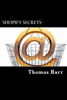Paperback Shopify Secrets: Learn The Secrets To Shopify And Make Big Bucks Book