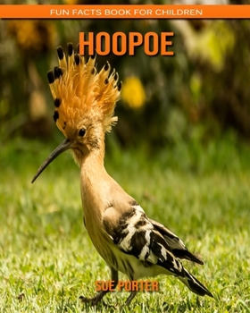 Hoopoe: Fun Facts Book for Children