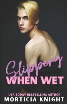 Paperback Slippery When Wet: An M/M Age Play Romance Book