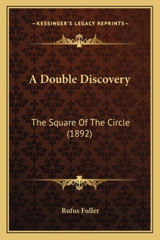 Paperback A Double Discovery: The Square Of The Circle (1892) Book