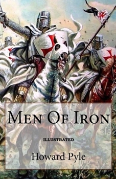 Men of Iron Illustrated