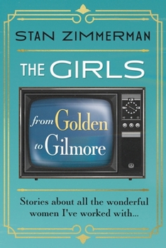 Paperback The Girls: From Golden to Gilmore Book