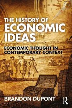 Paperback The History of Economic Ideas: Economic Thought in Contemporary Context Book