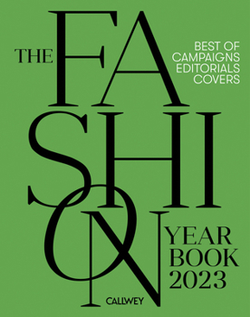 Hardcover The Fashion Yearbook 2023: Best of Campaigns, Editorials and Covers Book