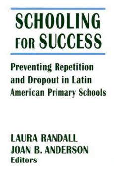 Paperback Schooling for Success: Preventing Repetition and Dropout in Latin American Primary Schools Book