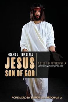 Paperback Jesus Son of God, A Study of Passion Week Book