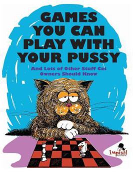 Paperback Games You Can Play with Your Pussy Book