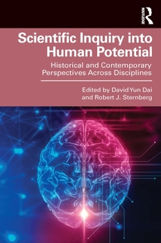 Paperback Scientific Inquiry into Human Potential: Historical and Contemporary Perspectives Across Disciplines Book