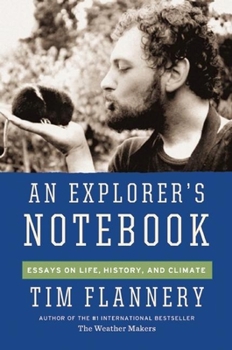 Hardcover An Explorer's Notebook: Essays on Life, History, and Climate Book