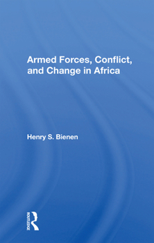 Paperback Armed Forces, Conflict, and Change in Africa Book