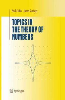 Hardcover Topics in the Theory of Numbers Book