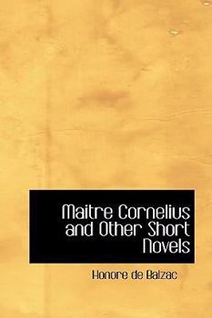 Hardcover Maitre Cornelius and Other Short Novels Book