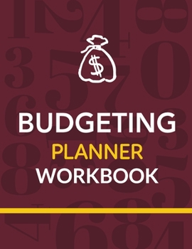 Paperback Budgeting Planner Workbook: Budget And Financial Planner Organizer Gift Beginners Envelope System Monthly Savings Upcoming Expenses Minimalist Liv Book