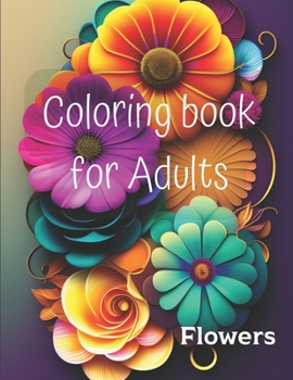 Paperback Coloring book for Adults: Flowers Book