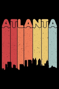 Atlanta: Notebook (Journal, Diary) for Atlanta residents or born in Atlanta | 120 lined pages to write in