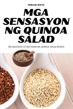 Paperback Mga Sensasyon ng Quinoa Salad [Philippine (Other)] Book