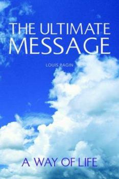 Paperback The Ultimate Message: A Way of Life Book