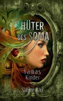 Paperback Hüter des Soma: Yamas Kinder [German] Book