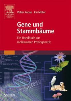 Hardcover Gene Und Stammbaume: Ein Handbuch Zur Molekularen Phylogenetik [German] Book