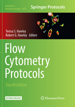 Flow Cytometry Protocols - Book #1678 of the Methods in Molecular Biology
