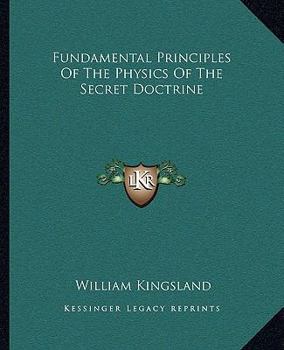 Paperback Fundamental Principles Of The Physics Of The Secret Doctrine Book