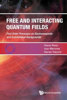 Hardcover Free and Interacting Quantum Fields Book