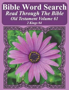 Paperback Bible Word Search Read Through The Bible Old Testament Volume 61: 2 Kings #4 Extra Large Print Book