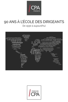 Paperback LE CPA 90 ans à l'Ecole des Dirigeants: De 1930 à aujourd'hui [French] Book