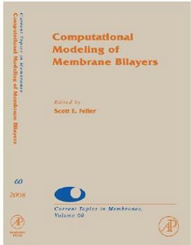 Hardcover Computational Modeling of Membrane Bilayers: Volume 60 Book