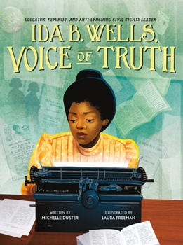 Hardcover Ida B. Wells, Voice of Truth: Educator, Feminist, and Anti-Lynching Civil Rights Leader Book