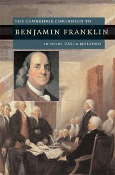 The Cambridge Companion to Benjamin Franklin - Book  of the Cambridge Companions to American Studies