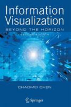 Paperback Information Visualization: Beyond the Horizon Book