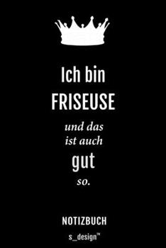 Notizbuch für Friseure / Friseur / Friseuse / Friseurin: Originelle Geschenk-Idee [120 Seiten liniertes blanko Papier] (German Edition)