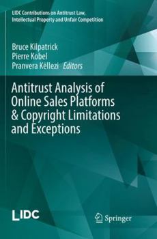 Paperback Antitrust Analysis of Online Sales Platforms & Copyright Limitations and Exceptions Book