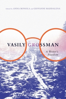 Paperback Vasily Grossman: A Writer's Freedom Book