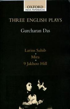 Paperback Three English Plays: Lairns Sahib/Mira/9 Jakhoo Hill Book