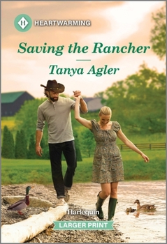 Mass Market Paperback Saving the Rancher: A Clean and Uplifting Romance [Large Print] Book