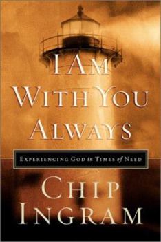 Hardcover I Am with You Always: Experiencing God in Times of Need Book