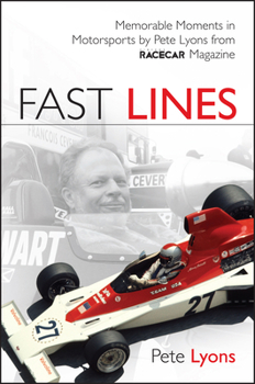 Paperback Fast Lines: Memorable Moments in Motorsports by Pete Lyons from Vintage Racecar Magazine Book