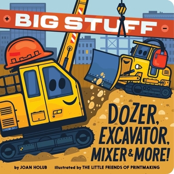 Board book Big Stuff Dozer, Excavator, Mixer & More! Book