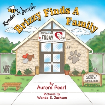 Paperback Kynder & Jentler Brizzy Finds a Family [Large Print] Book