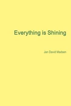 Paperback Everything is Shining Book