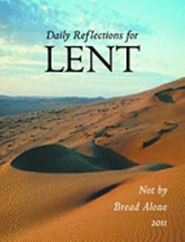 Paperback Daily Reflections for Lent: Not by Bread Alone Book