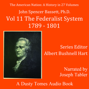 Audio CD The American Nation: A History, Vol. 11: The Federalist System, 1789-1801 Book